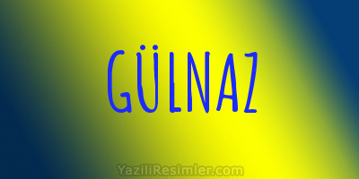 GÜLNAZ