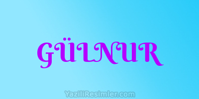 GÜLNUR