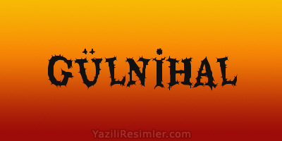 GÜLNİHAL