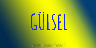 GÜLSEL