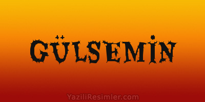 GÜLSEMİN