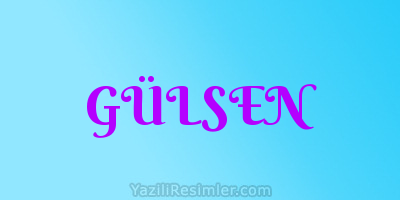 GÜLSEN