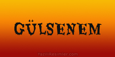 GÜLSENEM