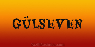 GÜLSEVEN