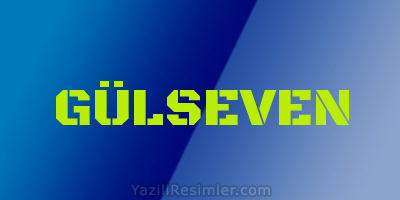 GÜLSEVEN