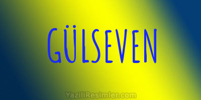 GÜLSEVEN