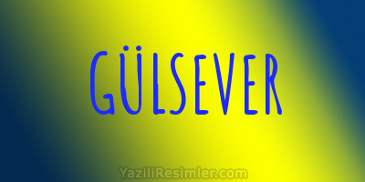 GÜLSEVER