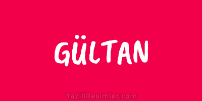 GÜLTAN