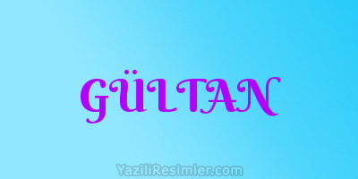 GÜLTAN