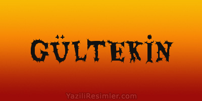 GÜLTEKİN