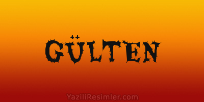 GÜLTEN