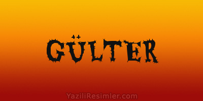 GÜLTER