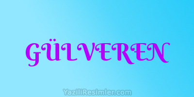 GÜLVEREN