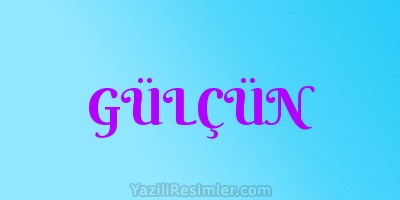 GÜLÇÜN