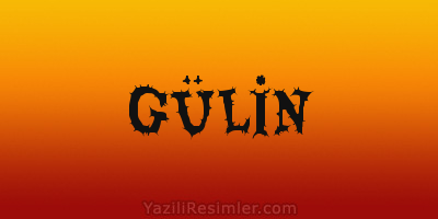 GÜLİN