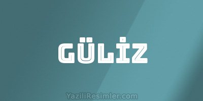 GÜLİZ