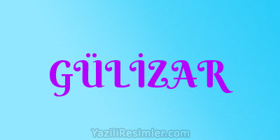 GÜLİZAR