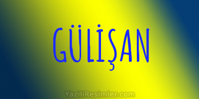 GÜLİŞAN