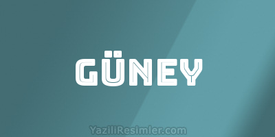 GÜNEY