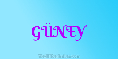 GÜNEY