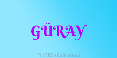 GÜRAY