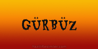 GÜRBÜZ