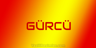 GÜRCÜ