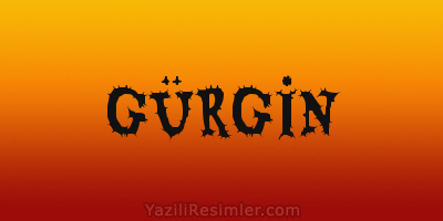 GÜRGİN