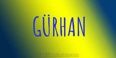 GÜRHAN