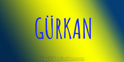 GÜRKAN