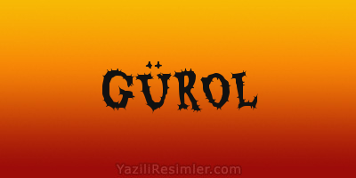 GÜROL