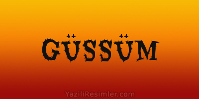 GÜSSÜM