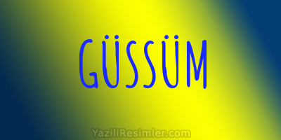 GÜSSÜM