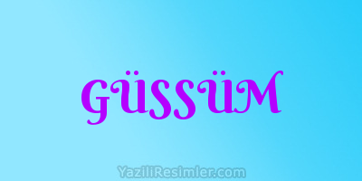 GÜSSÜM