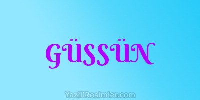 GÜSSÜN