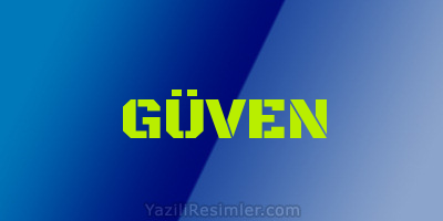 GÜVEN