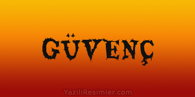 GÜVENÇ