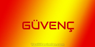 GÜVENÇ