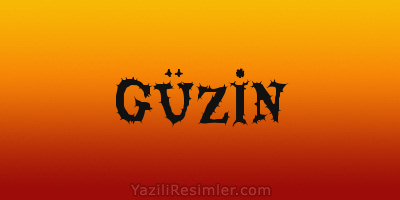 GÜZİN