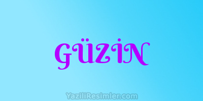 GÜZİN