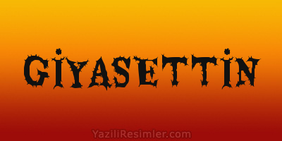 GİYASETTİN