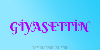 GİYASETTİN