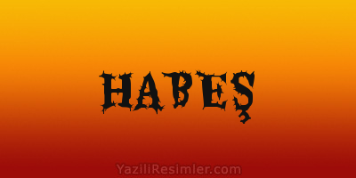 HABEŞ