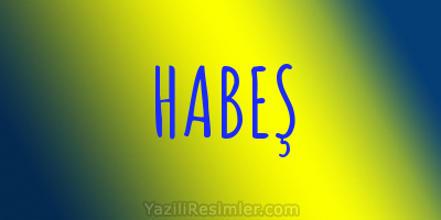 HABEŞ