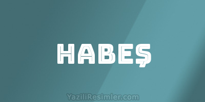 HABEŞ