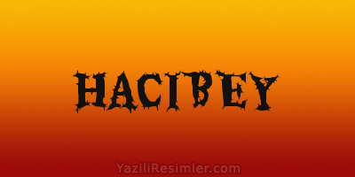 HACIBEY