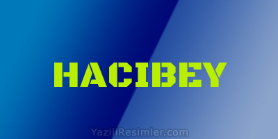 HACIBEY