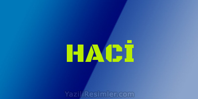 HACİ