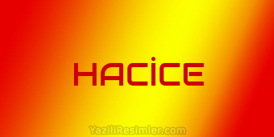 HACİCE