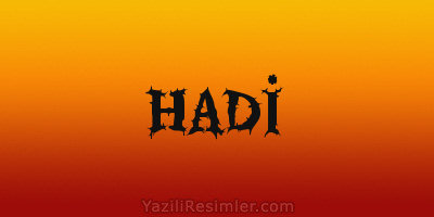 HADİ